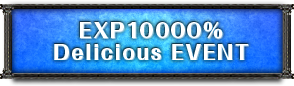 EXP10000％ Delicious EVENT